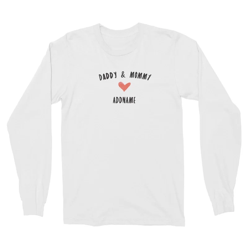 Daddy & Mommy Love Addname Long Sleeve Unisex T-Shirt  Matching Family Personalizable Designs Fitted T-Shirt Seamless Stretchy