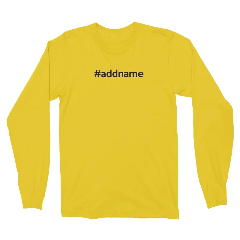 Hashtag Addname Long Sleeve Unisex T-Shirt Basic Matching Family Cotton Fabric Linen Fabric Terry Fabric