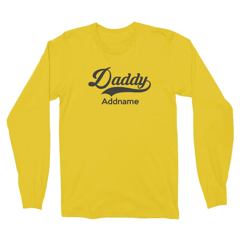 Retro Daddy Addname Long Sleeve Unisex T-Shirt  Matching Family Personalizable Designs Cozy Warm Stylish