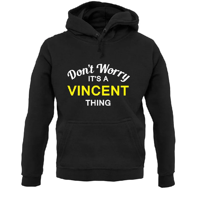 Don't Worry It's a VINCENT Thing! Unisex Hoodie Hoodie with Button Classic Timeless